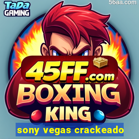 sony vegas crackeado